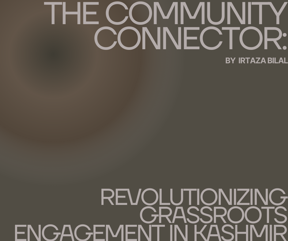 The Community Connector: Revolutionizing Grassroots Engagement in Kashmir