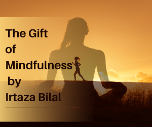 The Gift of Mindfulness