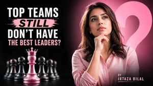 Why Top Teams (Still) Don't Have the Best Leaders